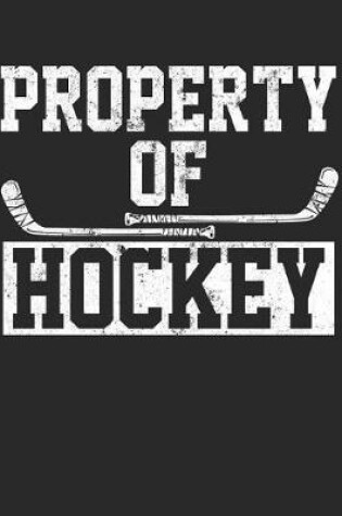 Cover of Property Of Hockey