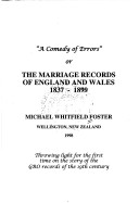 Book cover for A Comedy of Errors, or, The Marriage Records of England and Wales, 1837-1899