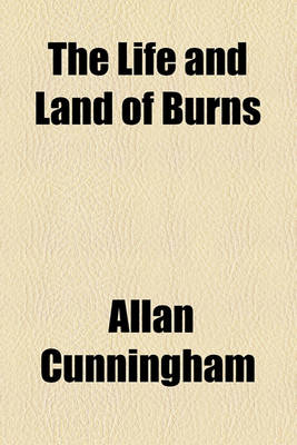 Book cover for The Life and Land of Burns