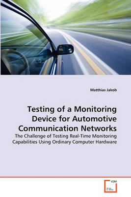 Book cover for Testing of a Monitoring Device for Automotive Communication Networks