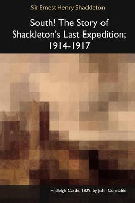 Book cover for South! the Story of Shackleton's Last Expedition, 1914-1917