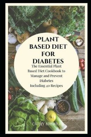 Cover of Plant Based Diet for Diabetes