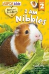 Book cover for ASPCA Kids: Rescue Readers: I Am Nibbles, Volume 3