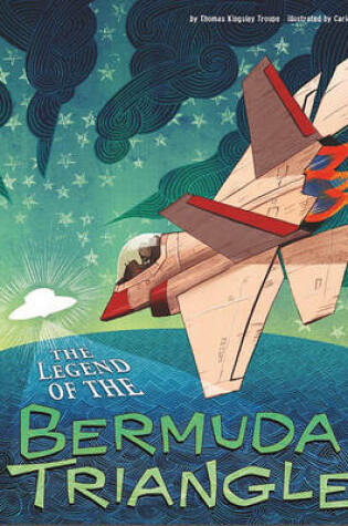 Cover of The Legend of the Bermuda Triangle