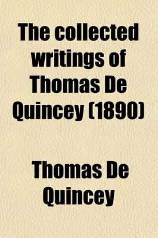 Cover of The Collected Writings of Thomas de Quincey (Volume 6)