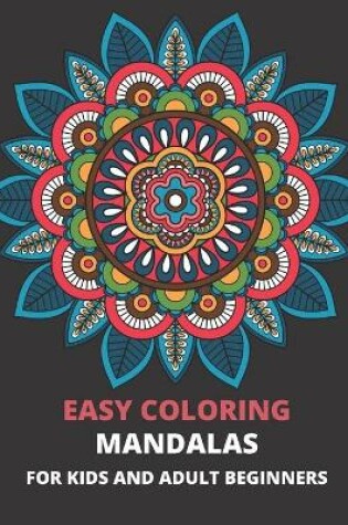 Cover of Easy coloring mandalas