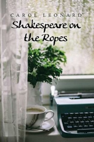 Cover of Shakespeare on the Ropes