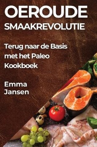 Cover of Oeroude Smaakrevolutie