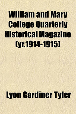 Book cover for William and Mary College Quarterly Historical Magazine (Yr.1914-1915)