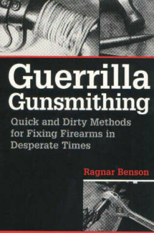 Cover of Guerrilla Gunsmithing