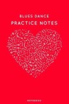 Book cover for Blues dance Practice Notes