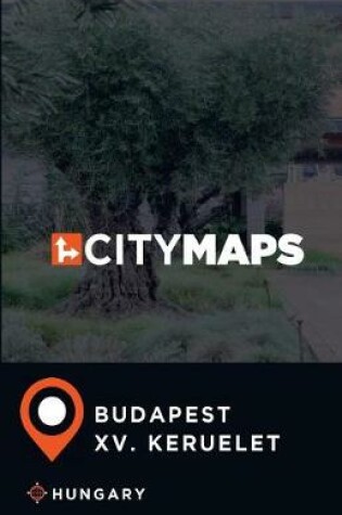 Cover of City Maps Budapest XV. keruelet Hungary