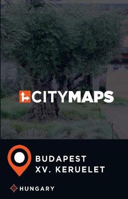 Book cover for City Maps Budapest XV. keruelet Hungary