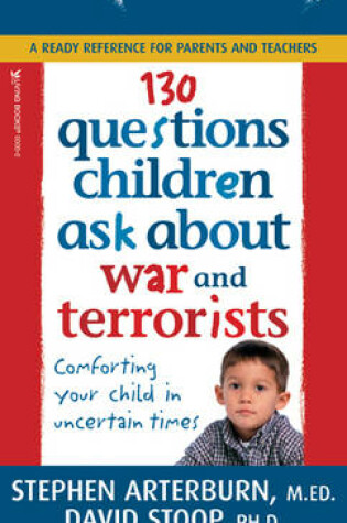 Cover of 130 Questions Children Ask about War and Terrorists