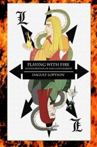 Cover of Playing With Fire: An Exploration of Loki Laufeyjarson (Epub)