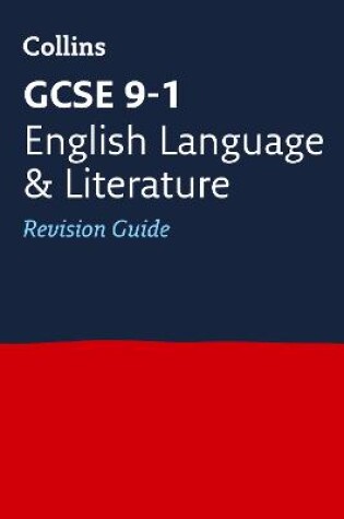 Cover of GCSE 9-1 English Language and Literature Revision Guide