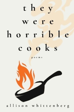 Cover of They Were Horrible Cooks