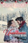 Book cover for The Rancher's Unwelcome Christmas Bride