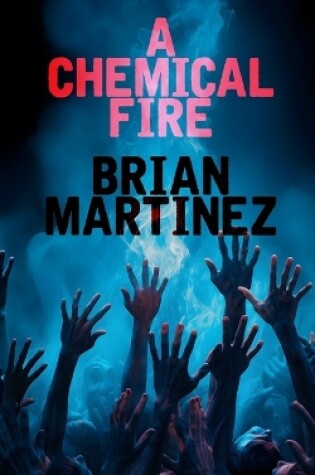 Cover of A Chemical Fire
