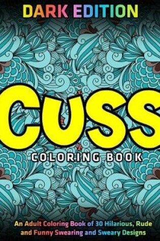 Cover of Cuss Coloring Book