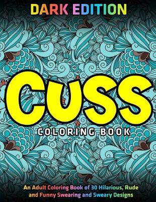 Book cover for Cuss Coloring Book