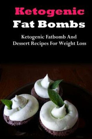 Cover of Ketogenic Fat Bombs