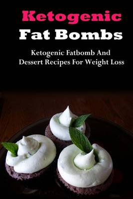 Book cover for Ketogenic Fat Bombs