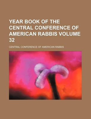 Book cover for Year Book of the Central Conference of American Rabbis Volume 32