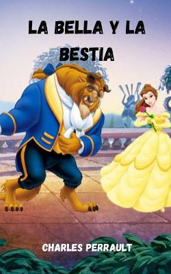 Book cover for La bella y la bestia de Charles Perrault