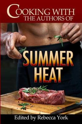 Book cover for Cooking with the Authors of Summer Heat