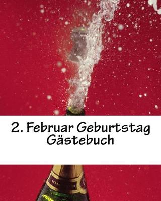 Book cover for 2. Februar Geburtstag Gastebuch