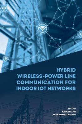 Book cover for Hybrid Wireless-Power Line Communication for Indoor IoT Networks