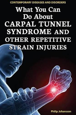 Book cover for What You Can Do about Carpal Tunnel Syndrome and Other Repetitive Strain Injuries