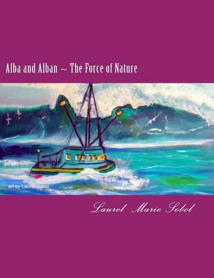 Cover of Alba and Alban The Force of Nature