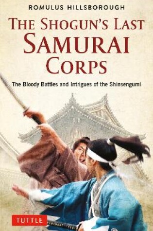 Cover of The Shogun's Last Samurai Corps