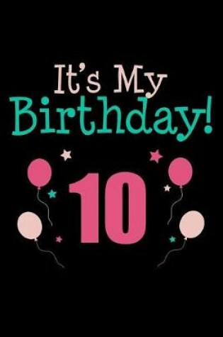 Cover of It's My 10th Birthday