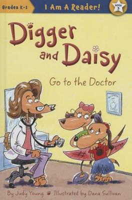 Cover of Digger and Daisy Go to the Doctor