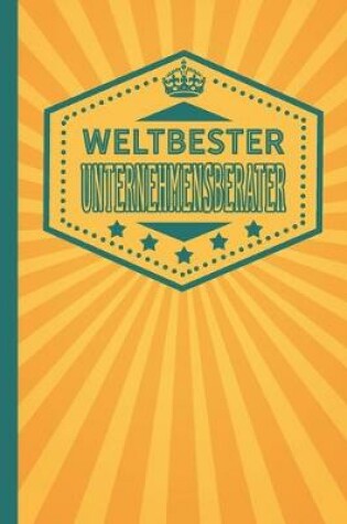Cover of Weltbester Unternehmensberater
