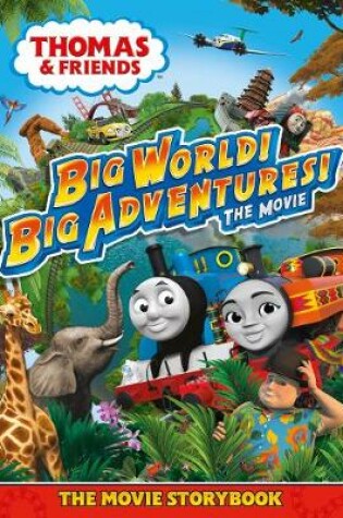 Cover of Thomas & Friends: Big World! Big Adventures! Movie Storybook