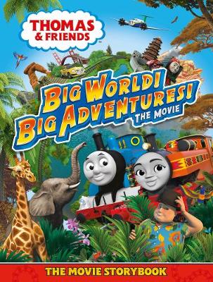 Book cover for Thomas & Friends: Big World! Big Adventures! Movie Storybook