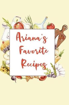 Book cover for Ariana's Favorite Recipes