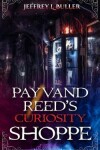 Book cover for Payvand Reed's Curiosity Shoppe