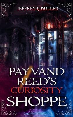 Book cover for Payvand Reed's Curiosity Shoppe