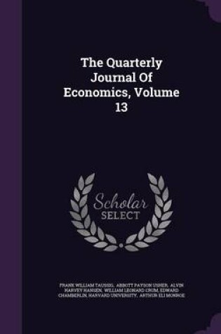 Cover of The Quarterly Journal of Economics, Volume 13