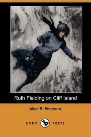 Cover of Ruth Fielding on Cliff Island (Dodo Press)