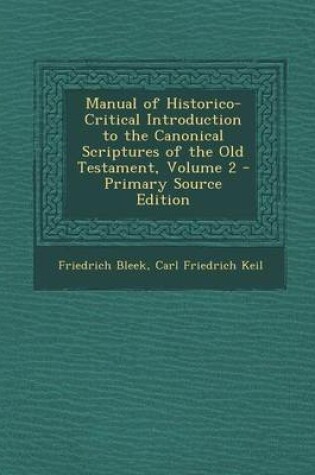 Cover of Manual of Historico-Critical Introduction to the Canonical Scriptures of the Old Testament, Volume 2