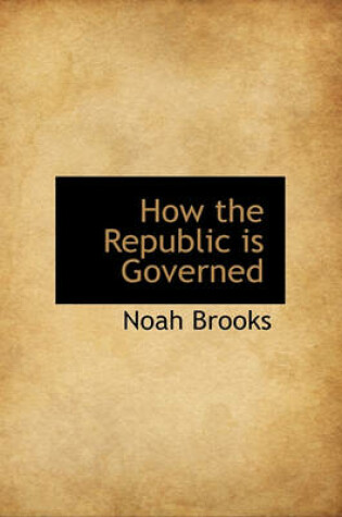 Cover of How the Republic Is Governed