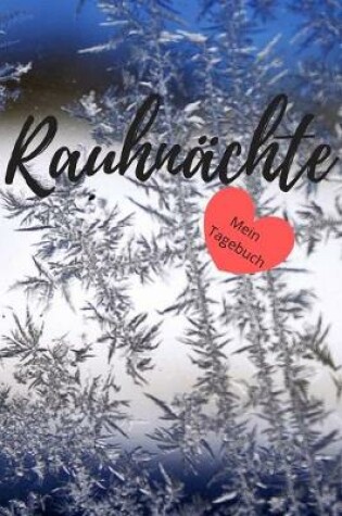 Cover of Rauhnachte Mein Tagebuch