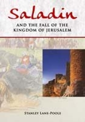 Book cover for Saladin and the Fall of the Kingdom of Jersualem