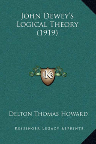 Cover of John Dewey's Logical Theory (1919)